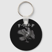 F-Caw-F Crow Pun Funny Bird Cawing Grunge Sleutelhanger (Voorkant)
