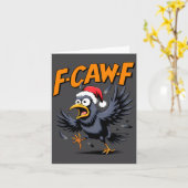 F-caw-f Crow Quote Meme - Funny Christmas Raven Hu Kaart (Gele Bloem)