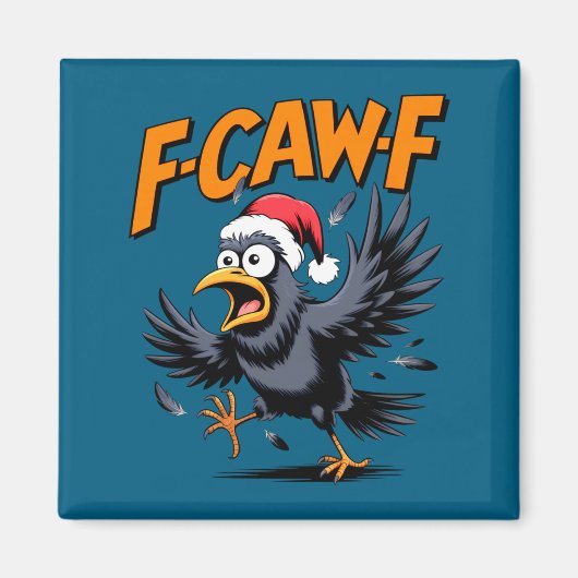 F-caw-f Crow Quote Meme - Funny Christmas Raven Hu Magneet (Voorkant)