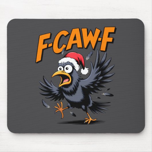 F-caw-f Crow Quote Meme - Funny Christmas Raven Hu Muismat (Voorkant)