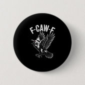 F-Caw-F Crow Retro Classic Ronde Button 5,7 Cm (Voorkant)