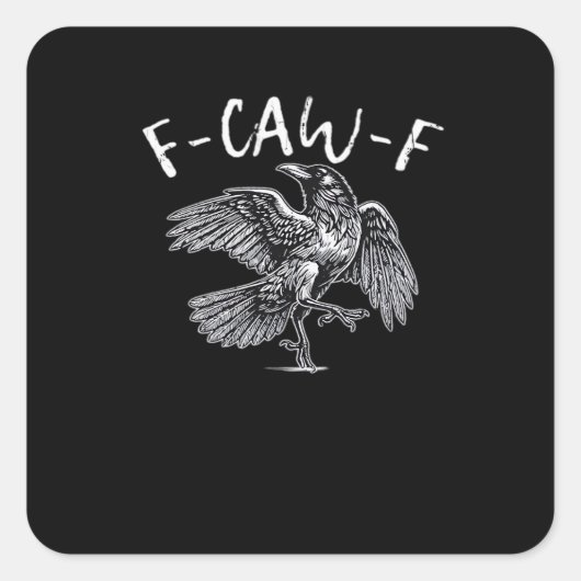 F-Caw-F Crow Retro Classic Vierkante Sticker (Voorkant)