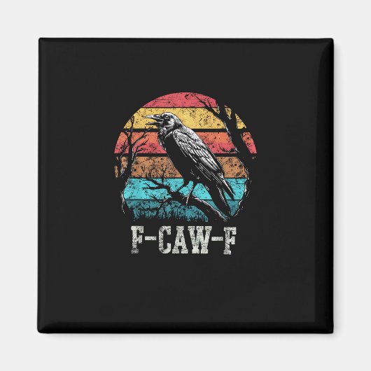 F-Caw-F Crow Retro Sunset Pun Funny Bird Cawing Gr Magneet (Voorkant)