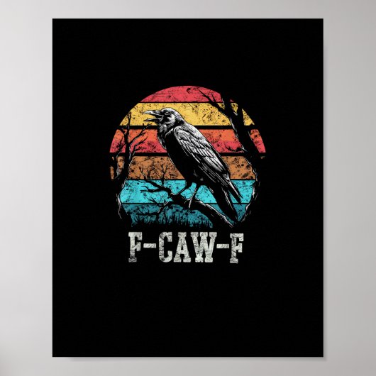 F-Caw-F Crow Retro Sunset Pun Funny Bird Cawing Gr Poster (Voorkant)