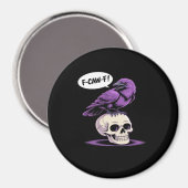 F-Caw-F Crow Skull Halloween Humor Graphic Design  Magneet (Voorkant / Achterkant)