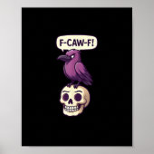 F-Caw-F Crow Skull Halloween Humor Graphic Design Poster (Voorkant)