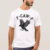 F CAW F Crow T-shirt (Voorkant)