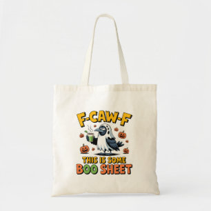 F-Caw-F Dit is een Boo-vel Funny Spooky Tote Bag