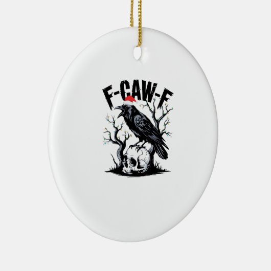 F-Caw-F Essential Funny Quote Keramisch Ornament (Rechts)