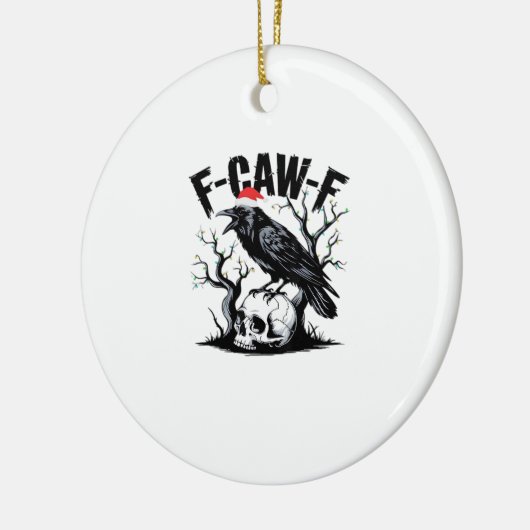 F-Caw-F Essential Funny Quote Keramisch Ornament (Links)