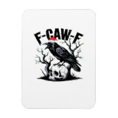 F-Caw-F Essential Funny Quote Magneet (Verticaal)