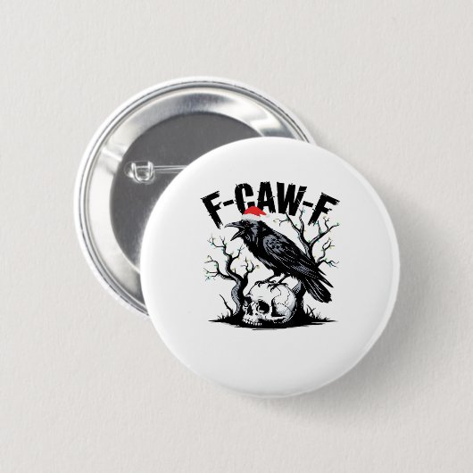 F-Caw-F Essential Funny Quote Ronde Button 5,7 Cm (Voorkant /achterkant)