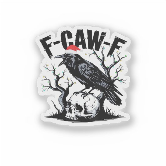 F-Caw-F Essential Funny Quote Sticker (Voorkant)