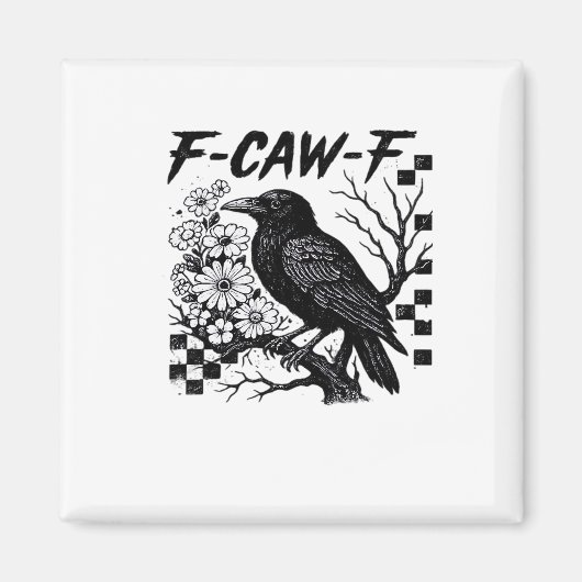 F Caw F Essential Funny Trendy Style Magneet (Voorkant)