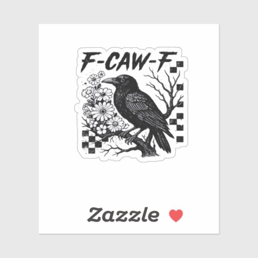 F Caw F Essential Funny Trendy Style Sticker (Vel)