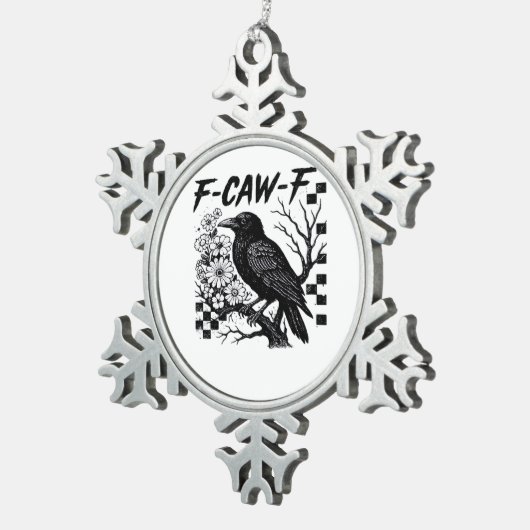 F Caw F Essential Funny Trendy Style Tin Sneeuwvlok Ornament (Rechts)