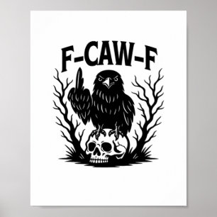 F Caw F Essentiële Coole Unieke Stijl Poster