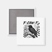 F Caw F Essentiële Grappige Modieuze Stijl Magneet (Voorkant / Achterkant)