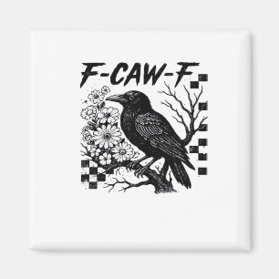 F Caw F Essentiële Grappige Modieuze Stijl Magneet