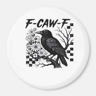 F Caw F Essentiële Grappige Modieuze Stijl Magneet