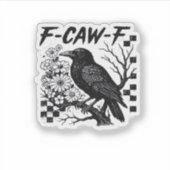 F Caw F Essentiële Grappige Modieuze Stijl Sticker (Voorkant)