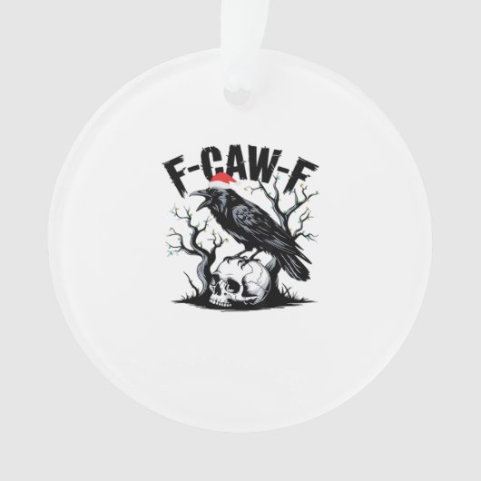 F-Caw-F Essentiële Grappige Quote Ornament (voorkant)