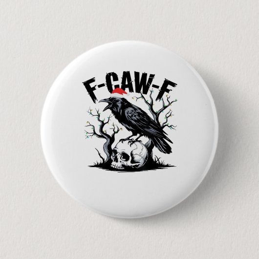 F-Caw-F Essentiële Grappige Quote Ronde Button 5,7 Cm (Voorkant)