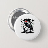 F-Caw-F Essentiële Grappige Quote Ronde Button 5,7 Cm (Voorkant /achterkant)
