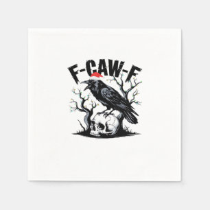 F-Caw-F Essentiële Grappige Quote Servet