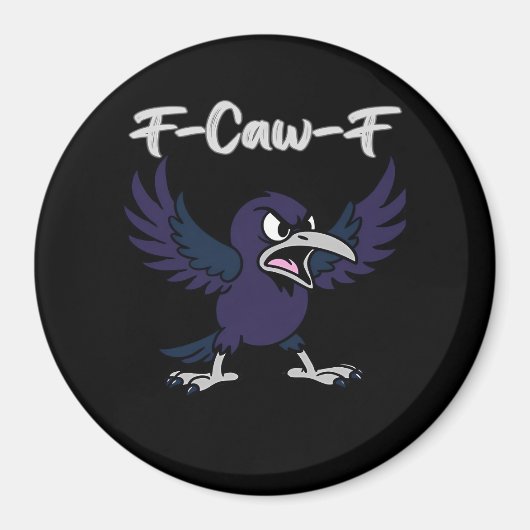 F-Caw-F Esthetische Grafiek Magneet (Voorkant)