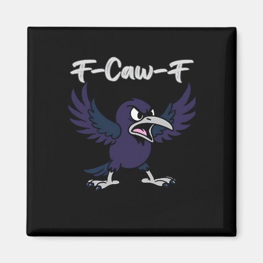 F-Caw-F Esthetische Grafiek Magneet (Voorkant)