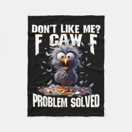 F Caw F Funny Angry Chicken Don't Like Me Problem  Fleece Deken (Voorkant)