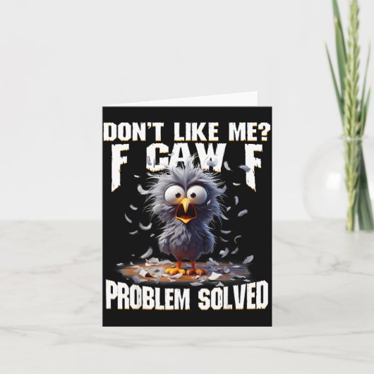 F Caw F Funny Angry Chicken Don't Like Me Problem  Kaart (Voorkant)