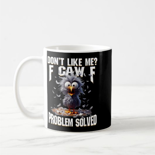 F Caw F Funny Angry Chicken Don't Like Me Problem  Koffiemok (Links)