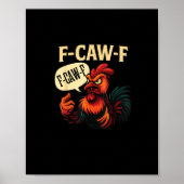 F Caw F Funny Angry Rooster Graphic Retro Style Poster (Voorkant)