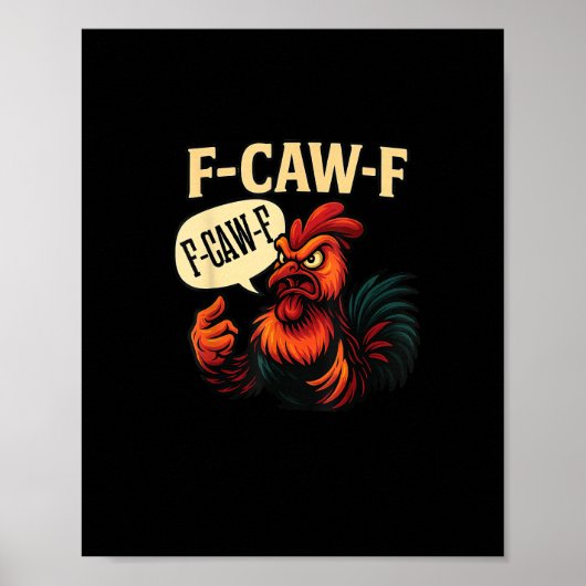 F Caw F Funny Angry Rooster Graphic Retro Style Poster (Voorkant)