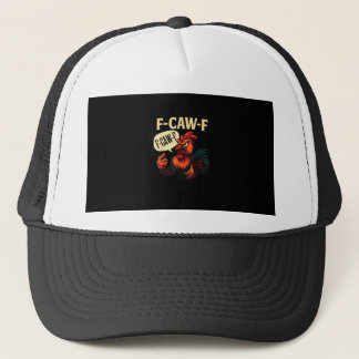 F Caw F Funny Angry Rooster Graphic Retro Style Trucker Pet
