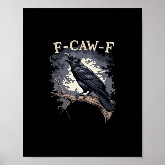 F Caw F Funny Bird Crow Creative Casual Design Poster (Voorkant)