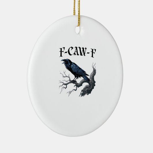 F-Caw-F Funny Bird Crow Keramisch Ornament (Rechts)