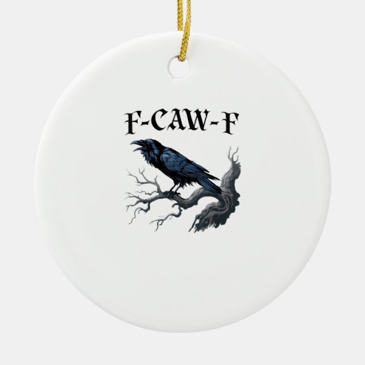 F-Caw-F Funny Bird Crow Keramisch Ornament (Voorkant)
