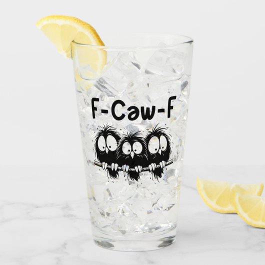 F-Caw-F Funny Bird Quote Gifts  Glas (Voorkant ijs)