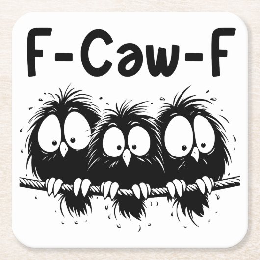 F-Caw-F Funny Bird Quote Gifts  Kartonnen Onderzetters (Voorkant)