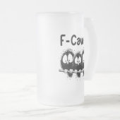 F-Caw-F Funny Bird Quote Gifts  Matglas Bierpul (Voorkant rechts)