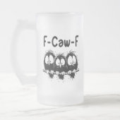 F-Caw-F Funny Bird Quote Gifts Matglas Bierpul (Links)