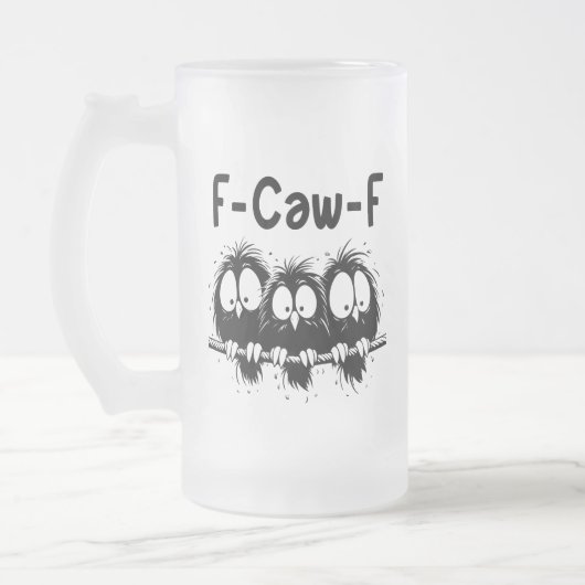 F-Caw-F Funny Bird Quote Gifts  Matglas Bierpul (Links)