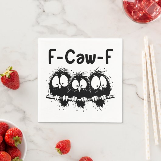 F-Caw-F Funny Bird Quote Gifts Servet (Insitu)