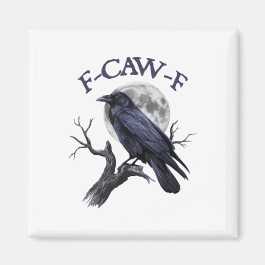 F-caw-f Funny Black Bird Black Crow Magneet (Voorkant)