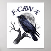 F-caw-f Funny Black Bird Black Crow Poster (Voorkant)
