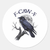 F-caw-f Funny Black Bird Black Crow Ronde Sticker (Voorkant)