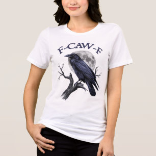 F-caw-f Funny Black Bird Black Crow Tri-Blend Shirt